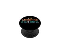 I'm Learning Kerning Funny Typography Humour PopSockets PopGrip Adhésif