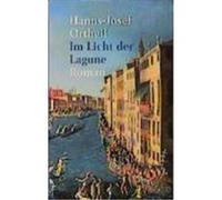 Im Licht der Lagune Ortheil, Hanns-Josef (Auteur)