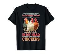 I'm Listening But Thinking About More Chickens T-Shirt