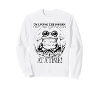 I'm Living The Dream One Bad Decision at A Time (Grenouille Amusante) Sweatshirt