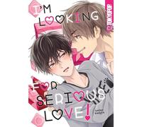 I'm Looking For Serious Love!