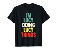 I'm Lucy Doing Lucy Things Design Humoristique avec Citation du nom de Lucy T-Shirt