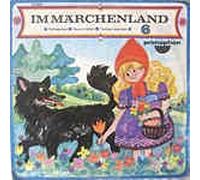 Im Märchenland 6 -Märchen der Gebrüder Grimm(Rotkäppchen/Hans im Glück/Tischlein, deck dich/Goldesel streck dich/Knüppel aus derm Sack(12" Vinyl LP)(1972)(Primaphon M 4008)