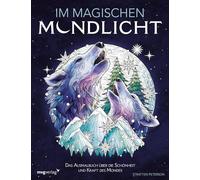 Im magischen Mondlicht: Das Ausmalbuch über die Schönheit und Kraft des Mondes | Entdecke die Magie des Mondes und erfahre mehr über seine Bedeutung mit Bildern von strat.lacy.art
