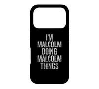 I'm Malcolm Doing Malcolm Things Funny Vintage Coque pour iPhone 17 Pro