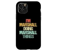 I'm Marshall Doing Marshall Things - Nom amusant Marshall Coque pour iPhone 11 Pro