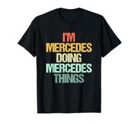 I'm Mercedes Doing Mercedes Things - Nom amusant Mercedes T-Shirt