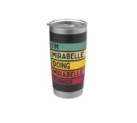 I'm Mirabelle Doing Mirabelle Things Funny Personnalisé Gobelet isotherme en acier inoxydable double paroi