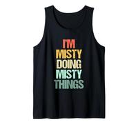 I'm Misty Doing Misty Things - Funny Saying Cute Name Misty Misty Débardeur