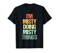 I'm Misty Doing Misty Things - Funny Saying Cute Name Misty Misty T-Shirt