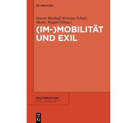 (Im-)Mobilität und Exil