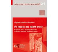 Im Modus des 'Nicht-mehr': Fragmente einer Literaturgeschichte des Verlorenen und einer Theorie der Fiktion