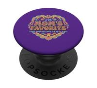 I'm Mom's Favorite She Told Me Not to Tell You Mothers PopSockets PopGrip Adhésif