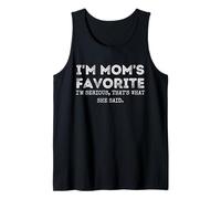 I'm Mom's Favorite That's What She Said Funny Sibling Débardeur