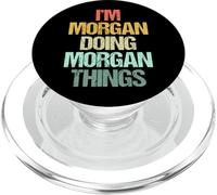 I'm Morgan Doing Morgan Things - Funny Saying Name Morgan PopSockets PopGrip pour MagSafe