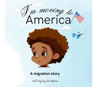 I'm Moving To America: A Migration Story
