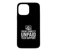 I'm My Family's Unpaid Tech Support Ordinateur Informatique Amusant Coque pour iPhone 13 Pro Max