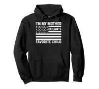 I'm My Mother in Law's Favorite Child American Flag USA Sweat à Capuche