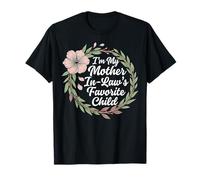 I'm My Mother in Law's Favorite Child Floral T-Shirt