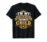 I'm My Mother in Law's Favorite Child Funny Husband Men T-Shirt