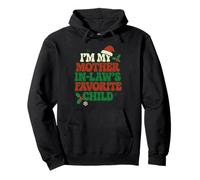 « I'm My Mother in Laws Favorite Child Funny Parent Christmas » Sweat à Capuche