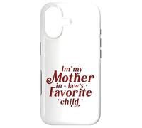 I'm My Mother in Laws Favorite Child Funny Parent Humour Men Coque pour iPhone 17