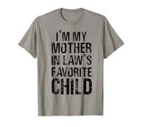 I'm My Mother in Law's Favorite Child Humour for Men Parent T-Shirt