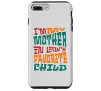 I'm My Mother in Law's Favorite Child Retro Coque pour iPhone 7 Plus/8 Plus