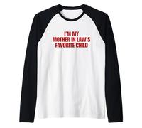 I'm My Mother in Law's Favorite Child Y2K Funny Parent Manche Raglan