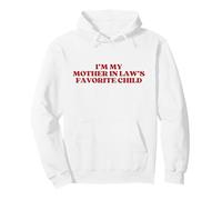 I'm My Mother in Law's Favorite Child Y2K Funny Parent Sweat à Capuche