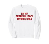 I'm My Mother in Law's Favorite Child Y2K Funny Parent Sweatshirt