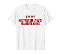 I'm My Mother in Law's Favorite Child Y2K Funny Parent T-Shirt