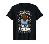 I'm My own Best Friend Who Strengthens me T-Shirt