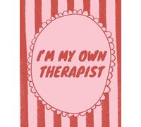 I'm My Own Therapist