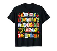 Im My Teachers Favorite Reason to Retire School Comédie T-Shirt
