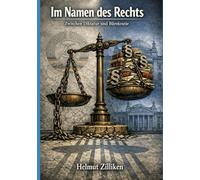 Im Namen des Rechts: Zwischen Diktatur und Bürokratie