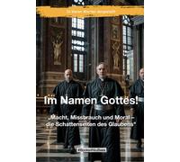 Im Namen Gottes!: Macht, Missbrauch Und Moral Die Schattenseiten Des Glaubens (Books4niubees)