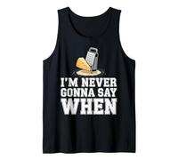 I'm Never Gonna Say When Râpe à Fromage Parmesan - Débardeur