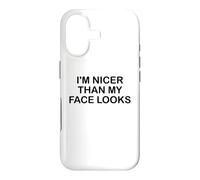 I'm Nicer Than My Face Looks Im Sorry for What My Face Said Coque pour iPhone 17