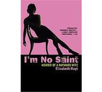 I'm No Saint Elizabeth Hayt (Auteur)