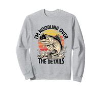 I'm Noodling Over The Details Noodler Catfish Catfishing Sweatshirt