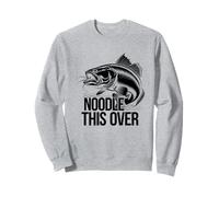 I'm Noodling Over The Details Noodler Catfish Catfishing Sweatshirt