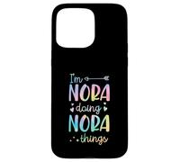 I'm Nora Doing Nora Things Prénom personnalisé Coque pour iPhone 15 Pro Max