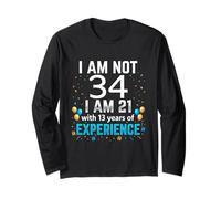 I'm Not 34th Birthday Funny 34 Years Old Joke Bday Humour Manche Longue