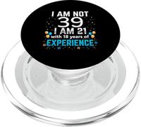 I'm Not 39th Birthday Funny 39 Years Old Joke Bday Humour PopSockets PopGrip pour MagSafe