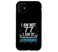 I'm Not 77th Birthday Funny 77 Years Old Joke Bday Humour Coque pour iPhone 11