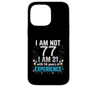 I'm Not 77th Birthday Funny 77 Years Old Joke Bday Humour Coque pour iPhone 14 Pro Max
