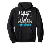 I'm Not 77th Birthday Funny 77 Years Old Joke Bday Humour Sweat à Capuche