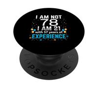 I'm Not 78th Birthday Funny 78 Years Old Joke Bday Humour PopSockets PopGrip Adhésif
