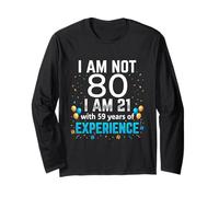 I'm Not 80th Birthday Funny 80 Years Old Joke Bday Humour Manche Longue
